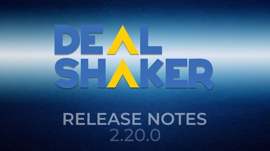 DealShakerのロゴ。黄色の「A」の文字がスタイライズされ、新機能と改善点が強調され、その下に「RELEASE NOTES 2.20.0」のテキストがブルーのグラデーションの背景に描かれている。.