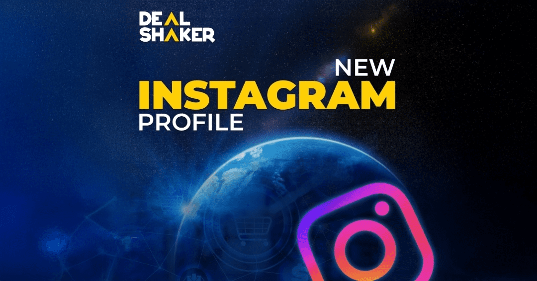 DealShakerのロゴ、「NEW 公式Instagram PROFILE」のテキスト、そしてInstagramのロゴが、星空のようなブルーを背景に輝く地球のイメージの上に描かれたグラフィック。.