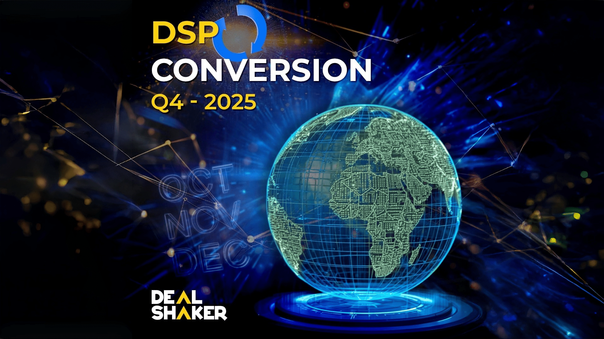手前にはアフリカとヨーロッパが描かれた光るデジタル地球儀。テキストは「DSP特別枠変換第4四半期 - 2025年第4四半期」とあり、左下に「DealShaker」とある。背景には青と黄色の抽象的なエフェクトが施され、交換・配分額を暗示している。.